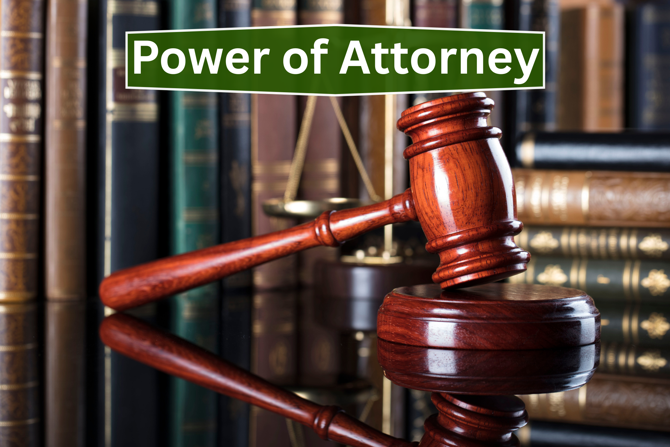 Reverse Mortgage and Power of Attorney