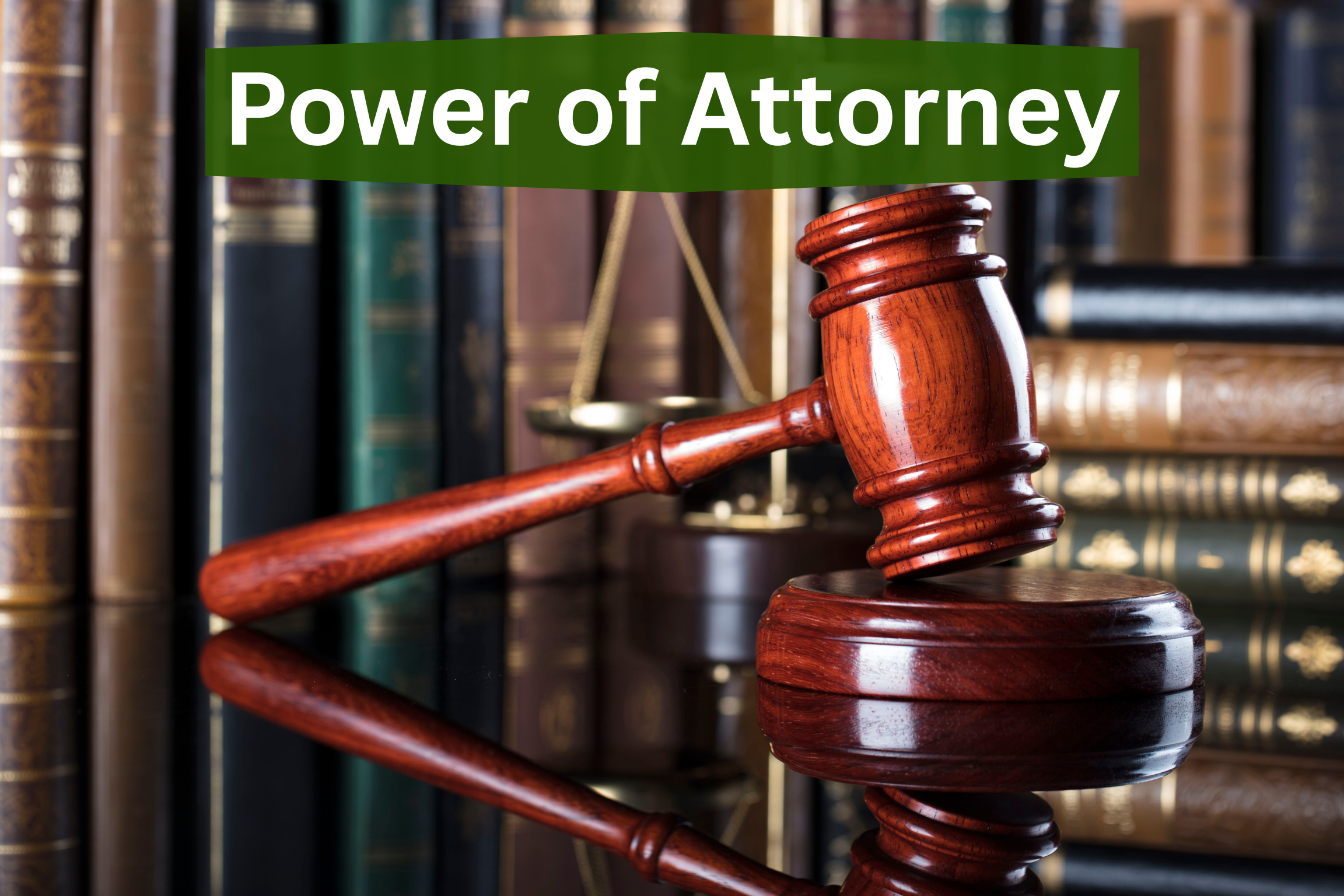 Reverse Mortgage and Power of Attorney